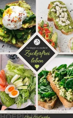 Zuckerfrei leben: So klappt es endlich!