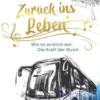 Zurück ins Leben