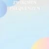 Zwischen Frequenzen