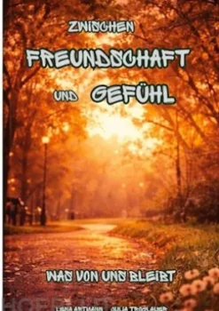 Zwischen Freundschaft und Gefühl
