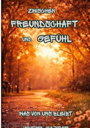 Zwischen Freundschaft und Gefühl
