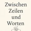 Zwischen Zeilen und Worten
