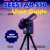 ZWO Seestar S50 User Guide